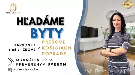 Hľadáme malometrážne byty, garzónky, 1-3i, byty